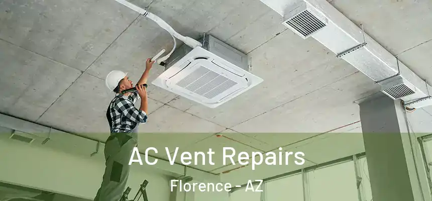  AC Vent Repairs Florence - AZ
