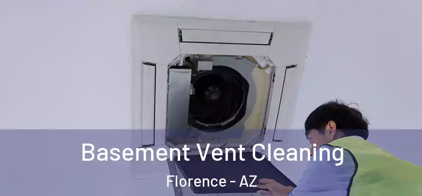  Basement Vent Cleaning Florence - AZ