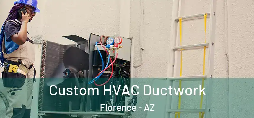  Custom HVAC Ductwork Florence - AZ