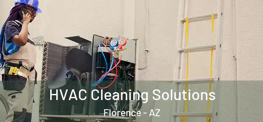 HVAC Cleaning Solutions Florence - AZ